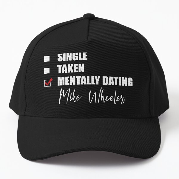 Item preview, Mentally Dating Mike Wheeler designed and sold by Bend-The-Trendd.