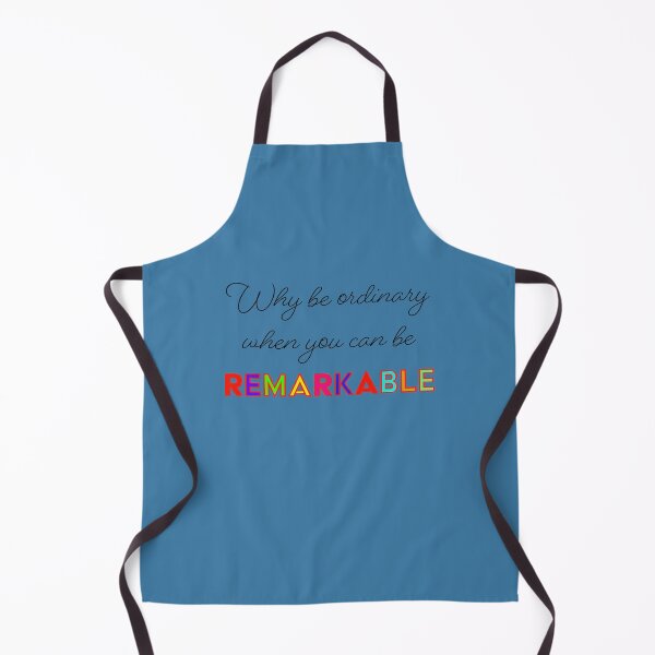 Why Be Ordinary? Apron
