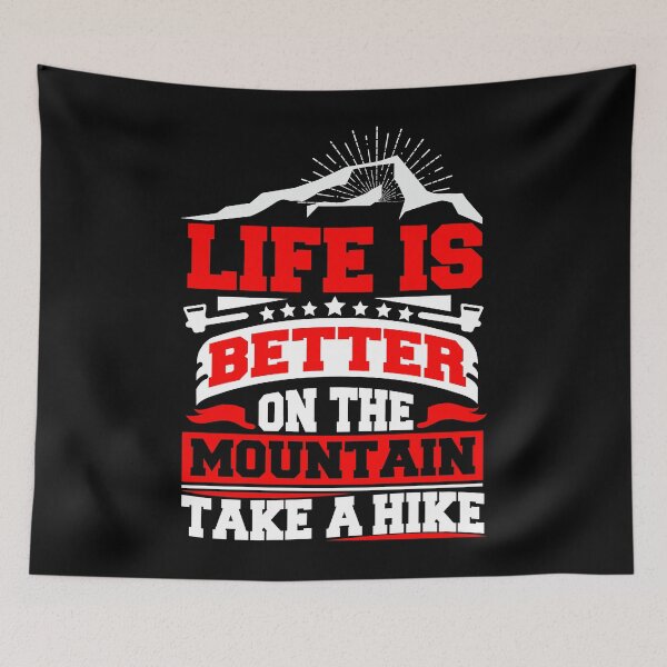 Item preview, LIFE IS BETTER ON THE MOUNTAIN TAKE A HIKE designed and sold by evancbiz1223.