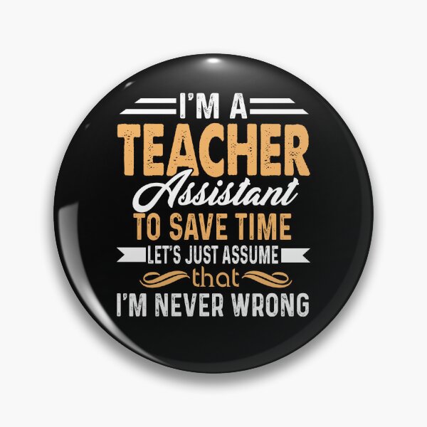 Item preview, I'm A Teacher Assistant designed and sold by UnknownArtistt.