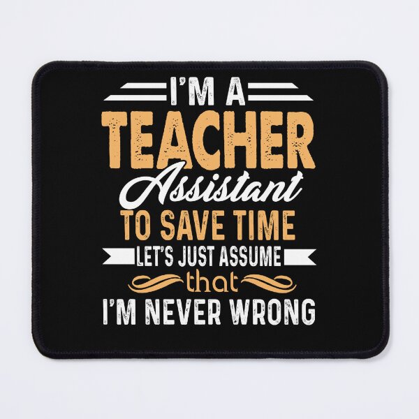Item preview, I'm A Teacher Assistant designed and sold by UnknownArtistt.