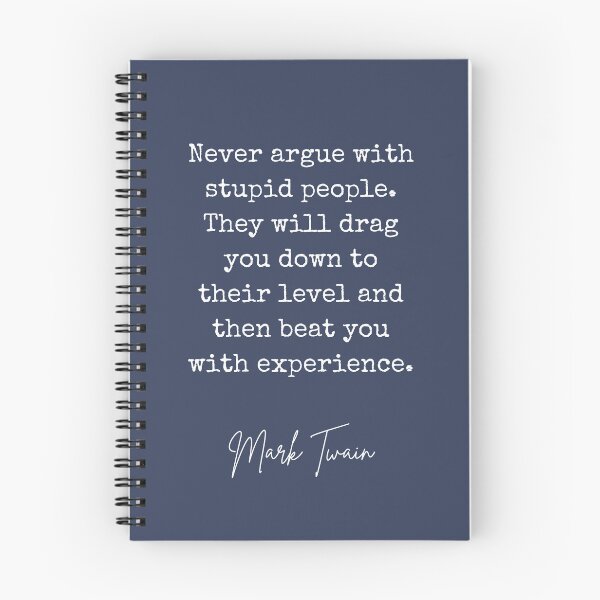 Item preview, Never Argue With Stupid People designed and sold by BeakHouse.