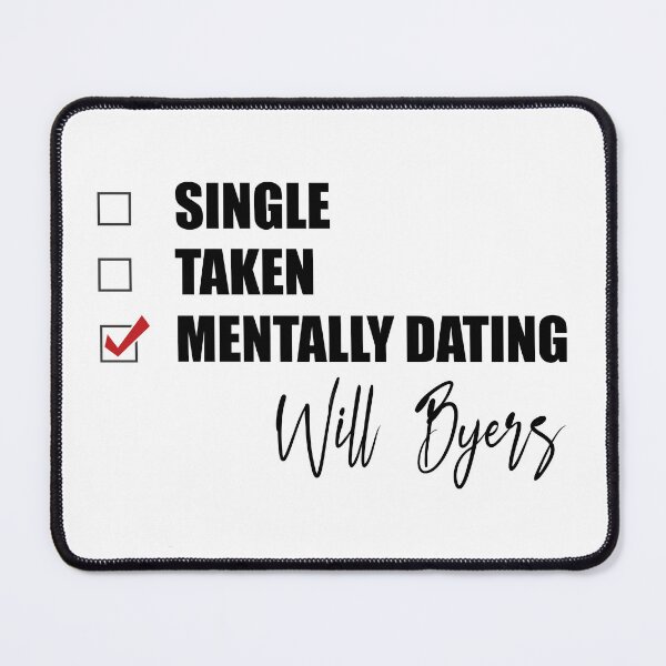 Item preview, Mentally Dating Will Byers designed and sold by Bend-The-Trendd.