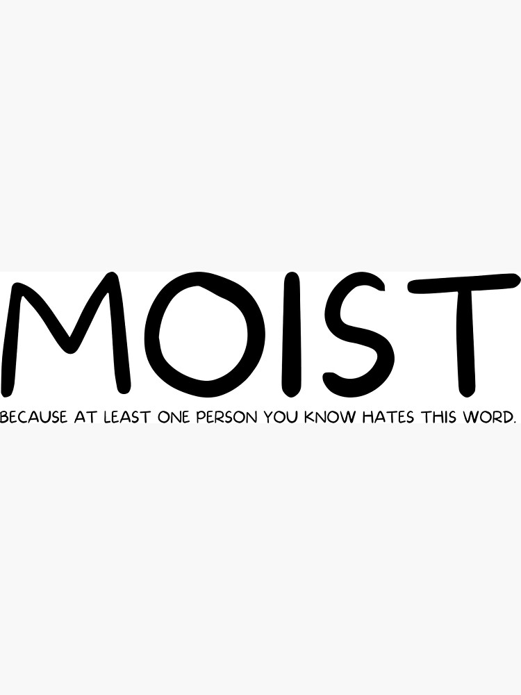 "Moist Funny Meme" Poster for Sale by HilariousStuff Redbubble