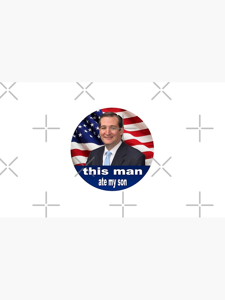 Ted Cruz Ate My Son by Emmycap