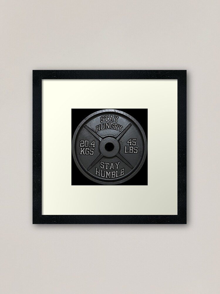 Alternate view of Stay Hungry, Stay Humble - Barbell Plate Framed Art Print