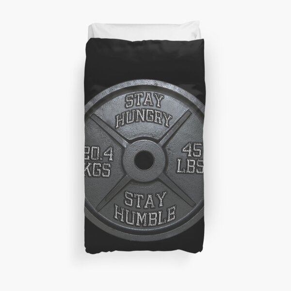 Stay Hungry, Stay Humble - Barbell Plate Duvet Cover