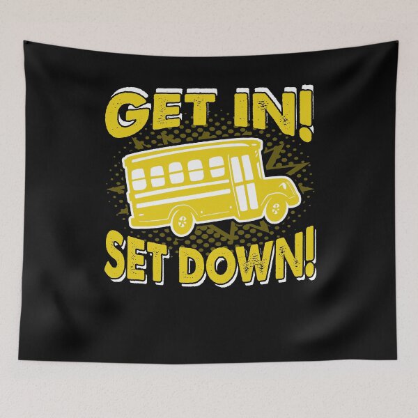 Item preview, School Bus Driver Get In Set Down designed and sold by UnknownArtistt.