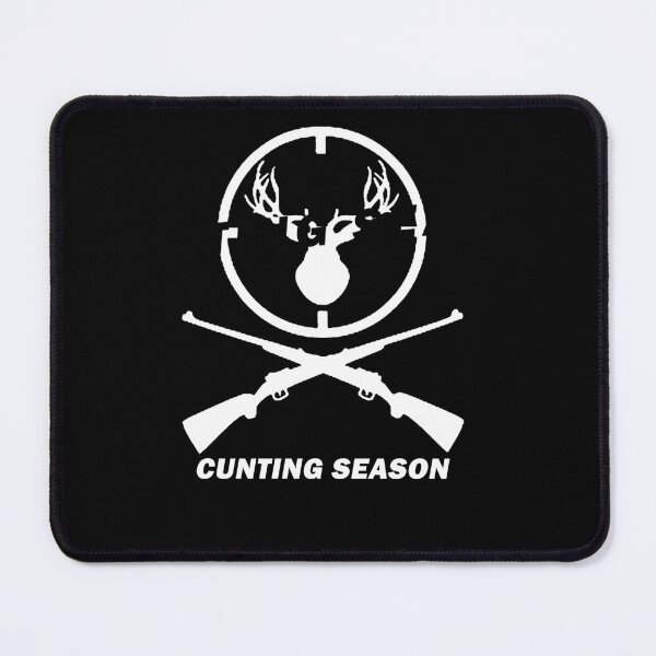 Item preview, Cunting season cunts designed and sold by Louisa342.