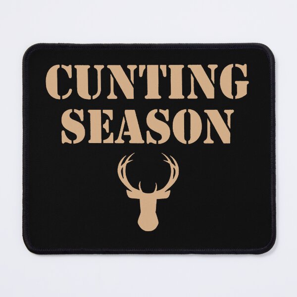 Item preview, Cunting season funny designed and sold by Louisa342.