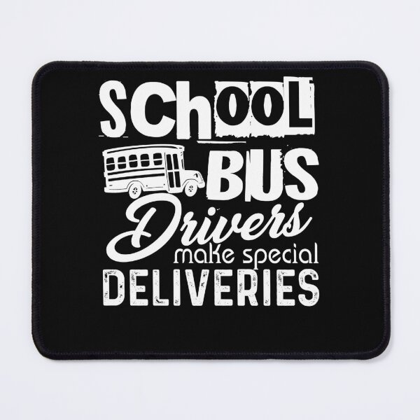 Item preview, School Bus Drivers Make Special Deliveries designed and sold by UnknownArtistt.