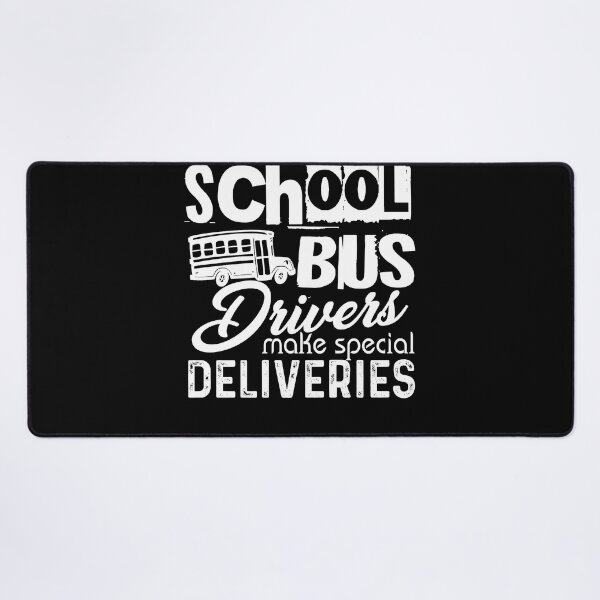 Item preview, School Bus Drivers Make Special Deliveries designed and sold by UnknownArtistt.