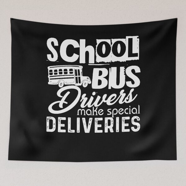 Item preview, School Bus Drivers Make Special Deliveries designed and sold by UnknownArtistt.