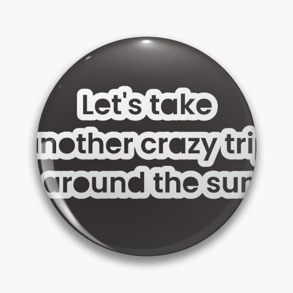 Item preview, Let's take another trip around the sun designed and sold by simplysharon.