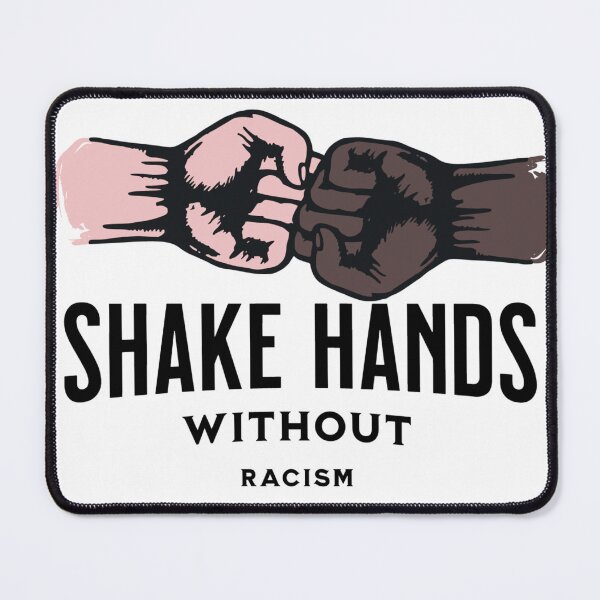 Item preview, Handshake without racism design, funny handshake phrase designed and sold by Tarikbouchmal.