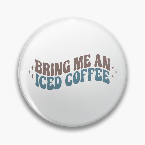 Item preview, Bring me an iced coffee designed and sold by iconicus-design.