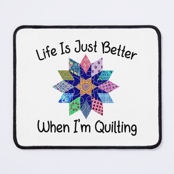 Item preview, Life Is Just Better When I'm Quilting designed and sold by adxota.