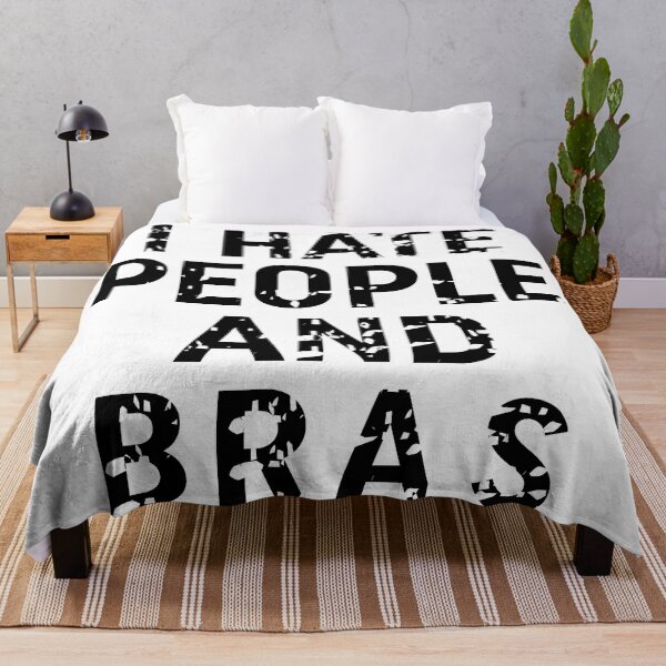 Item preview, I Hate People And Bras designed and sold by Moeez Javed.