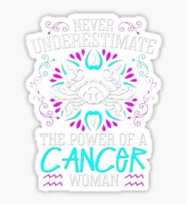 Never Underestimate the power of a Cancer Woman - Best Design Sticker