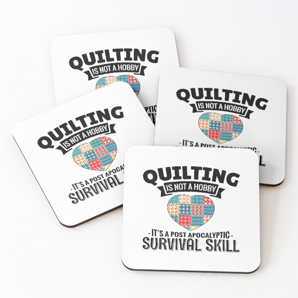 Item preview, Quilting Is Not A Hobby It's A Post Apocalyptic Survival Skill designed and sold by adxota.