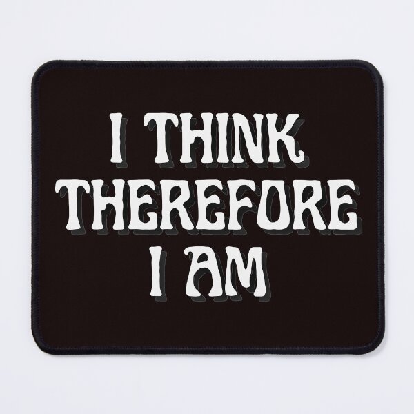 Item preview, I THINK THEREFORE I AM Quote Spiritual Healer designed and sold by jmed70.