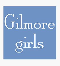 Gilmore girls Photographic Print