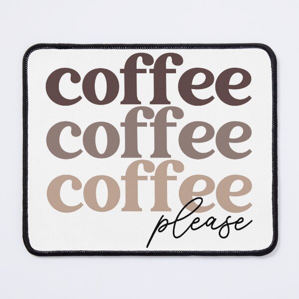 Item preview, Coffee Coffee Coffee Please designed and sold by iconicus-design.
