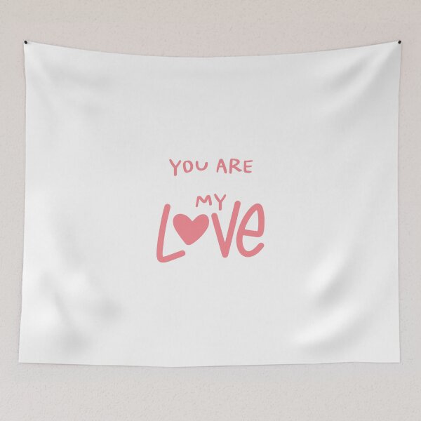 Item preview, YOU ARE MY LOVE designed and sold by IsaCria.