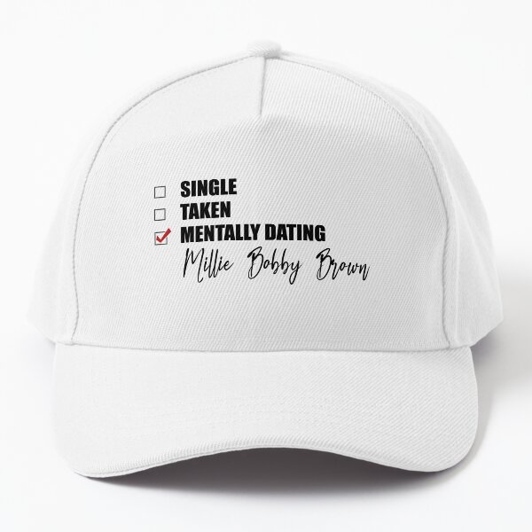 Item preview, Mentally Dating Millie Bobby Brown designed and sold by Bend-The-Trendd.