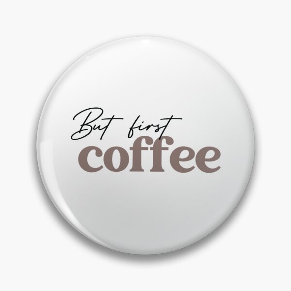 Item preview, … But first, Coffee! designed and sold by iconicus-design.