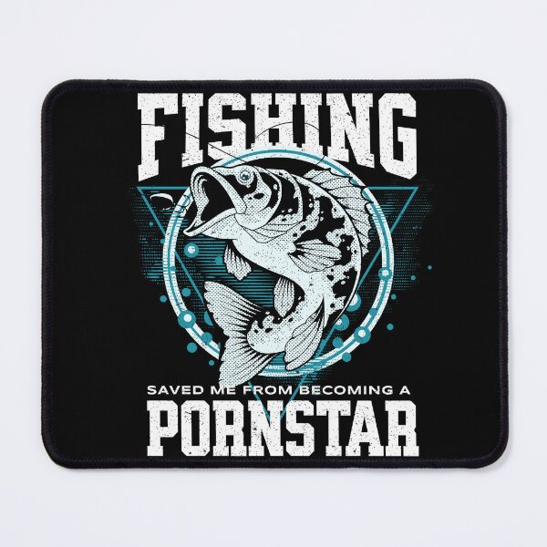 Item preview, Fishing saved me from becoming a pornstar designed and sold by printworxx.