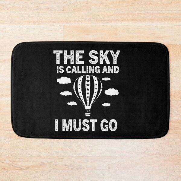Item preview, The Sky Is Calling And I Must Go Hot Air Balloning designed and sold by Luna1Shop.