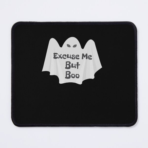 Item preview, EXCUSE ME BUT BOO GHOST designed and sold by sobriowslen.