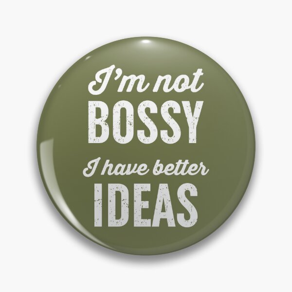 Item preview, I m not BOSSY designed and sold by Moeez Javed.