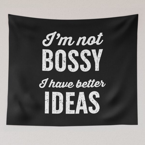 Item preview, I m not BOSSY designed and sold by Moeez Javed.