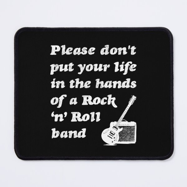 Item preview, Please don't put your life in the hands of a Rock ‘n’ Roll band | Oasis | Lyrics | White on Black designed and sold by SJ Designs.