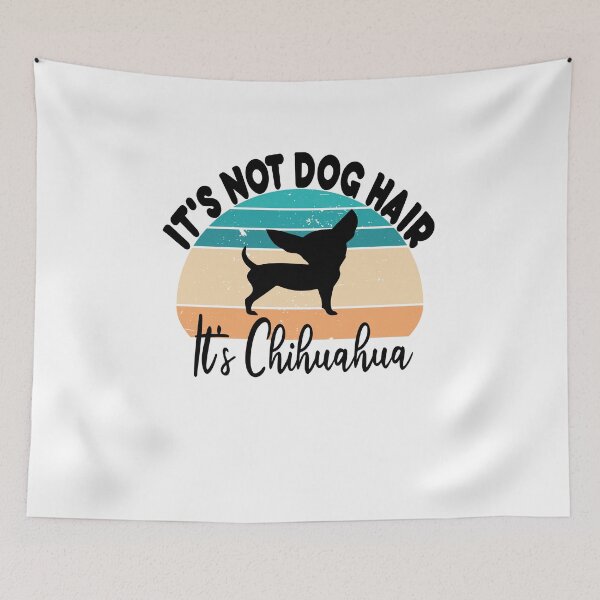 Item preview, It's Not Dog Hair It's Chihuahua Glitter, funny dog designed and sold by STORHAMIDO.