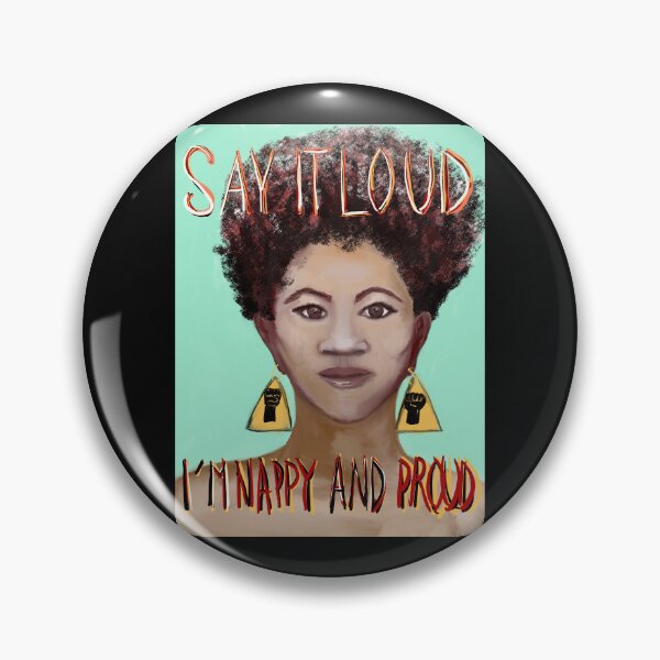 Item preview, SAY IT LOUD I’M NAPPY AND PROUD designed and sold by QueenGeenie1955.