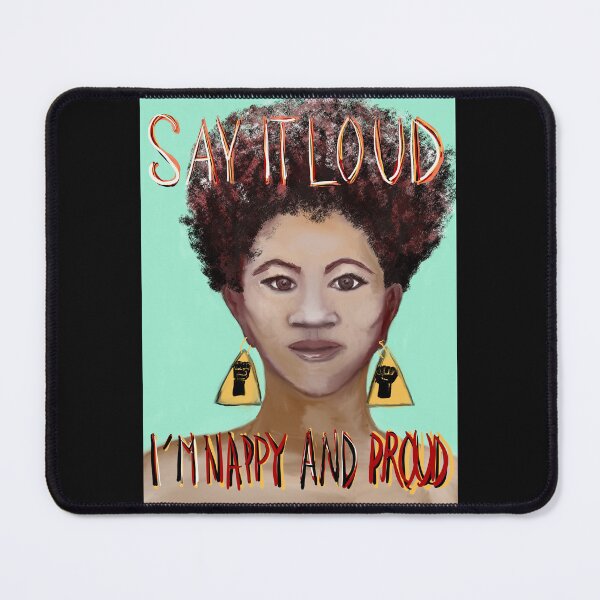 Item preview, SAY IT LOUD I’M NAPPY AND PROUD designed and sold by QueenGeenie1955.
