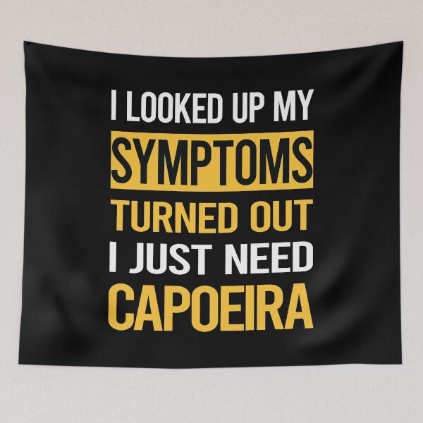 Item preview, Funny My Symptoms Capoeira designed and sold by kerry8d7dlaurie.