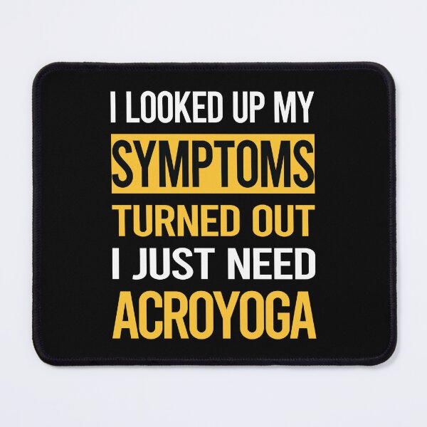 Item preview, Funny My Symptoms Acroyoga Acro Yoga designed and sold by kerry8d7dlaurie.