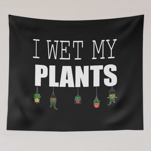 Item preview, I Wet My Plants designed and sold by Moeez Javed.