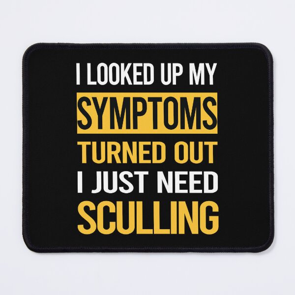 Item preview, Funny My Symptoms Sculling designed and sold by kerry8d7dlaurie.