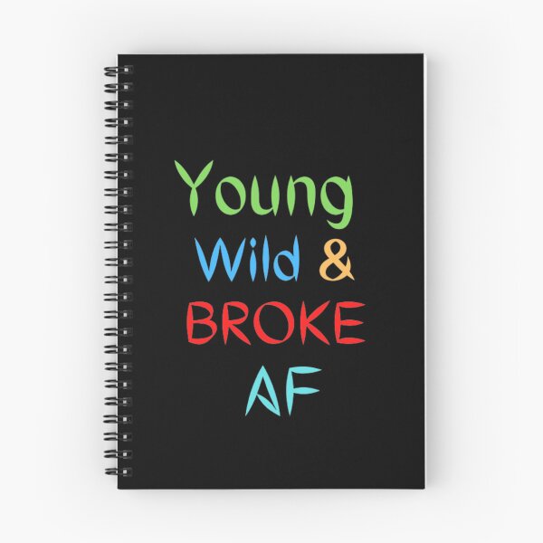 Item preview, Young Wild & Broke, always forever designed and sold by Art With Impact – Statement Art & Apparel for Deep Thinkers.