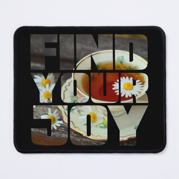 Item preview, Find Your Joy - Cup of Tea designed and sold by Swags.