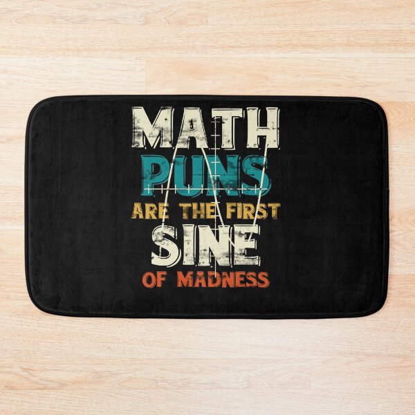 Item preview, FUNNY MATHEMATICS STUDENT MATHS TEACHER SCIENCE JOKES MATH designed and sold by sobriowslen.