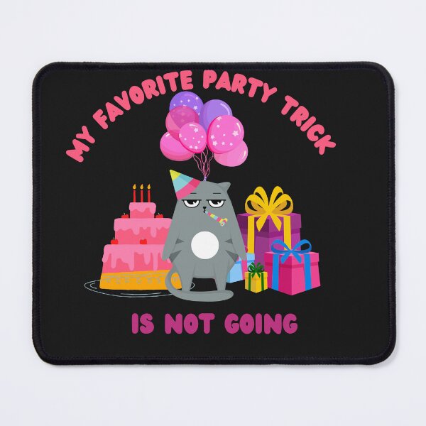 Item preview, My favorite party trick is not going designed and sold by dylan150488.