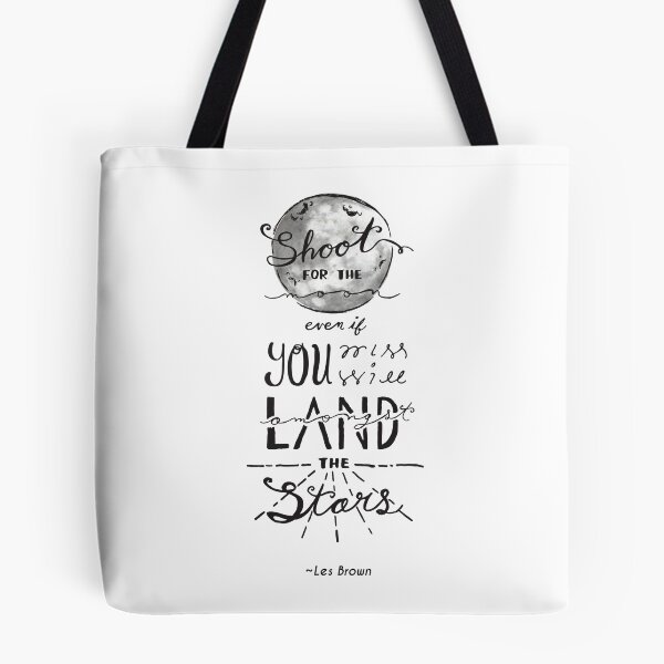 Item preview, Shoot For the Moon - Les Brown quote art (on wht) designed and sold by Jenny N..
