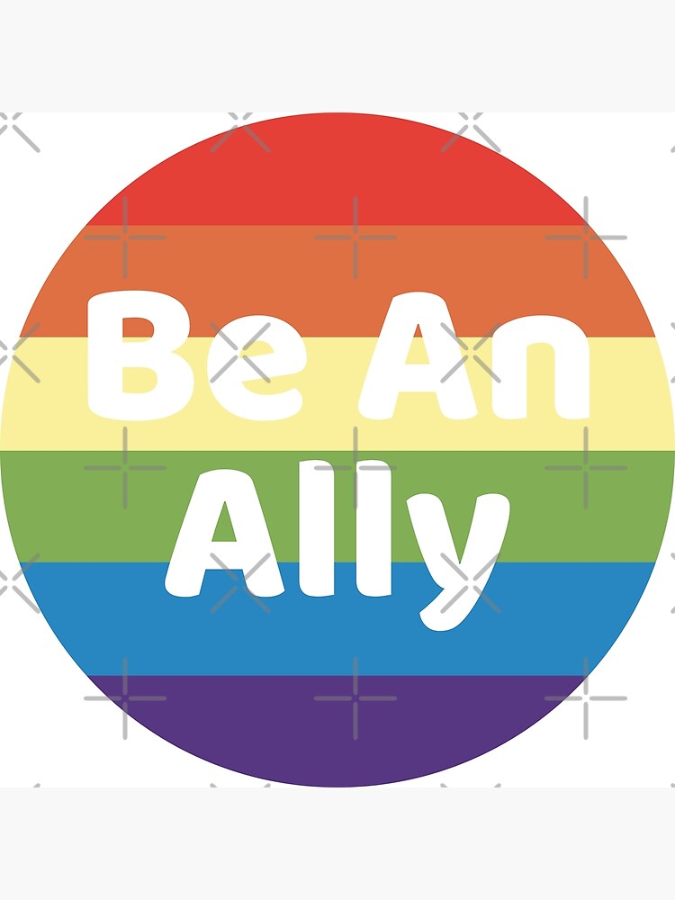 Be An Ally Lgbtq Pride Flag Lgbt Pride Month Rainbow Poster For Sale By Designliterally