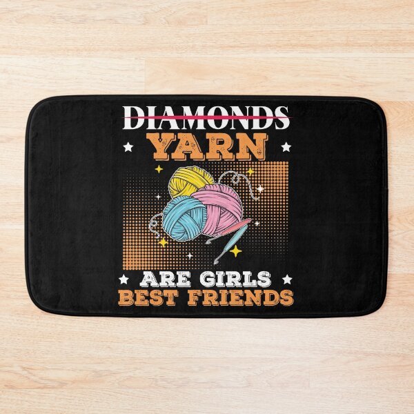 Item preview, Yarn Are Girls Best Friend Funny Crocheting Yarn designed and sold by StrongShirts.